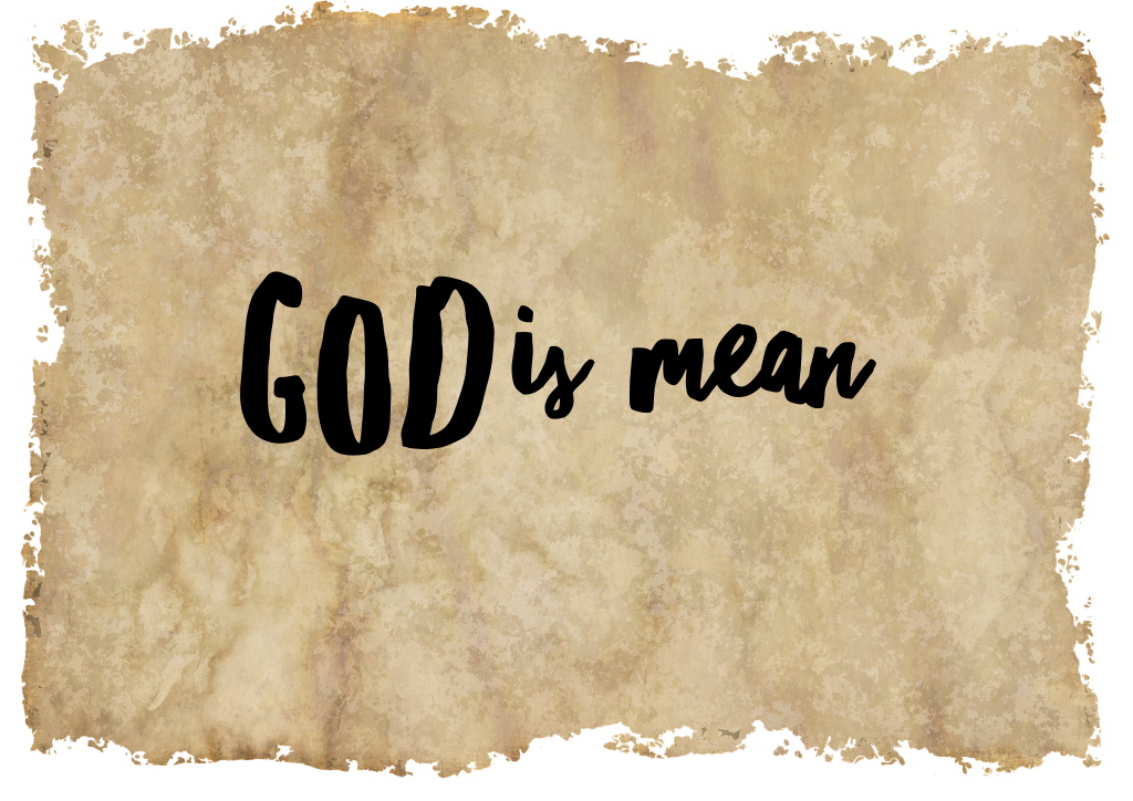 God is mean – my latest blog at dawson kids blog